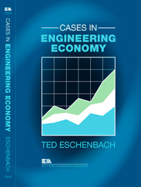 Cases in Engineering Economy (Eschenbach)